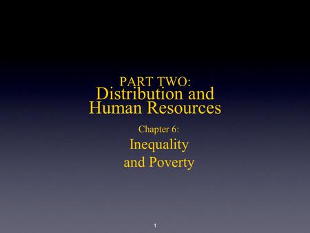 PART TWO: Distribution and Human Resources