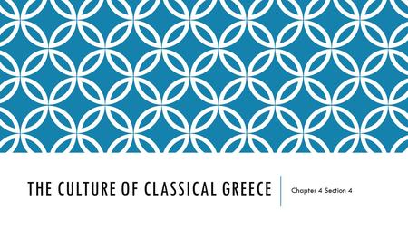 The culture of classical greece