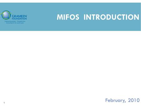 1 MIFOS INTRODUCTION February, 2010. 2 Core Technology  Centralized  Access data in real-time  Web-Based  Access Anywhere  AAA Security  Authentication.