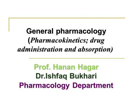 (Pharmacokinetics; drug administration and absorption)