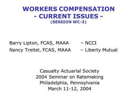 WORKERS COMPENSATION - CURRENT ISSUES - (SESSION WC-3)