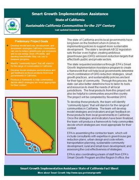 Smart Growth Implementation Assistance State of California Fact Sheet More about Smart Growth  Preliminary Project Goals.