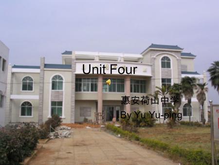 Unit Four 惠安荷山中学 By Yu Yu-ping. Grammar Revision Joseph Banks was born into a wealthy family, and he could have led a life of privilege, but from an.