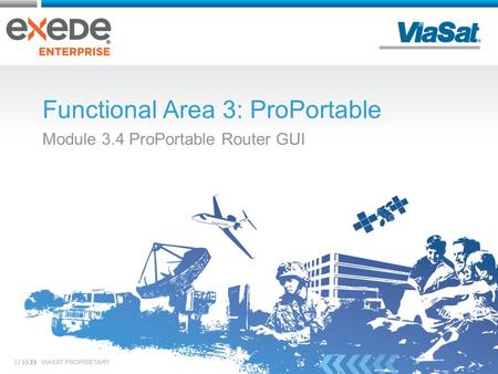 Functional Area 3: ProPortable Module 3.4 ProPortable Router GUI.