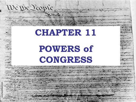 CHAPTER 11 POWERS of CONGRESS.