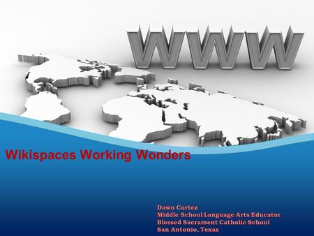 Wikispaces Working Wonders. Absract Comprehension Student technological skills Additional academic needs met for special needs Students online access.