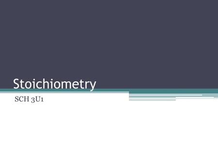 Stoichiometry SCH 3U1.