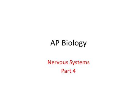 AP Biology Nervous Systems Part 4. LE 48-12 Hyperpolarizations Graded potential hyperpolarizationsGraded potential depolarizations 5 Time (msec) Resting.