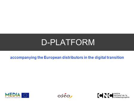 D-PLATFORM accompanying the European distributors in the digital transition.