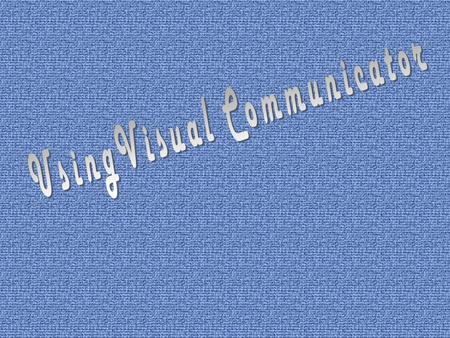 Using Visual Communicator to produce a School News Broadcast and other School Projects.