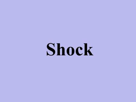 Shock. 2 Introduction Shock is a state of extremely impaired circulation that reduces the flow of blood and oxygen to body cells. Shock is a life-threatening.