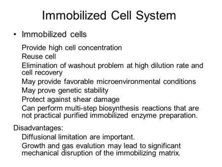 Immobilized Cell System