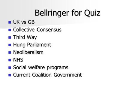 Bellringer for Quiz UK vs GB Collective Consensus Third Way