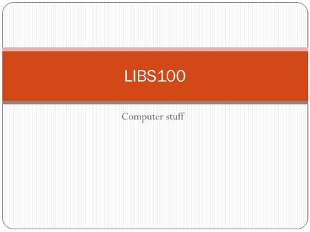 Computer stuff LIBS100. https://www.mybsc-wi.com/