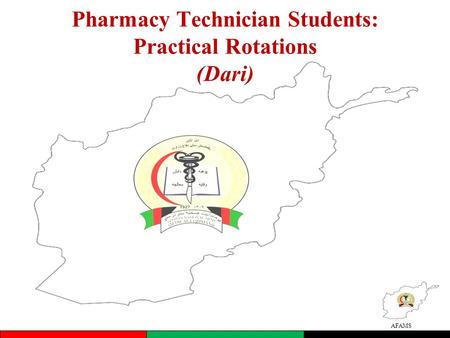 AFAMS Pharmacy Technician Students: Practical Rotations (Dari)