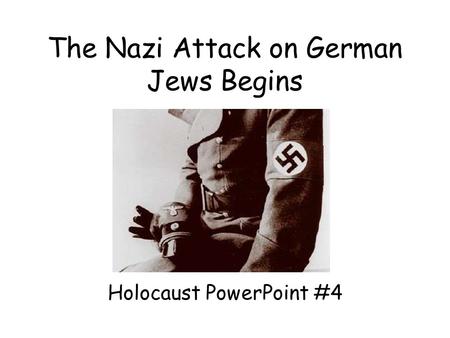 The Nazi Attack on German Jews Begins