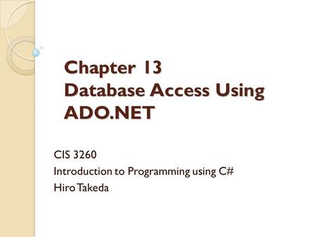 Chapter 13 Database Access Using ADO.NET