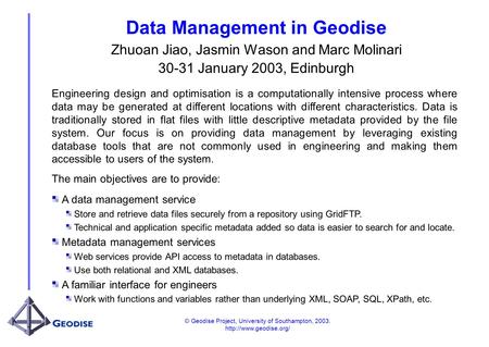 © Geodise Project, University of Southampton, 2003.  Data Management in Geodise Zhuoan Jiao, Jasmin Wason and Marc Molinari 30-31.