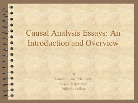 Causal Analysis Essays: An Introduction and Overview