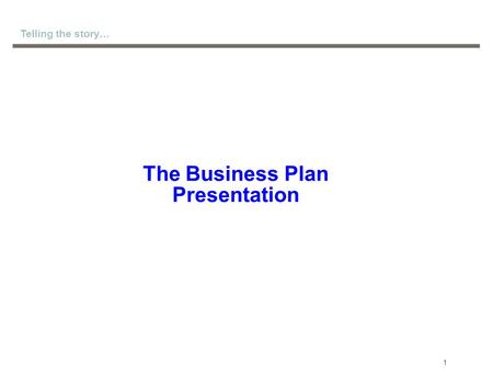 The Business Plan Presentation