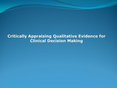 Qualitative Research and Decision-Making