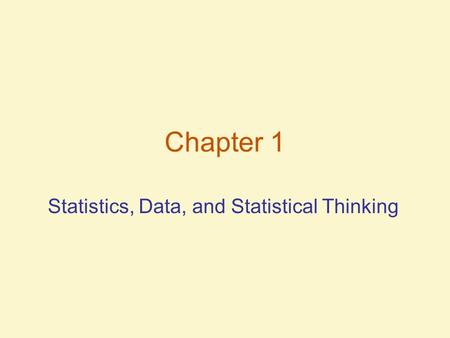 Statistics, Data, and Statistical Thinking