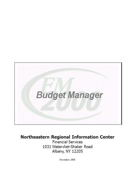 Northeastern Regional Information Center Financial Services 1031 Watervliet-Shaker Road Albany, NY 12205 November 2001.