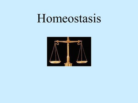 Homeostasis. Homeostasis is the maintenance of equilibrium, or constant conditions, in a biological system by means of automatic mechanisms. In the 19th.