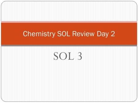 Chemistry SOL Review Day 2