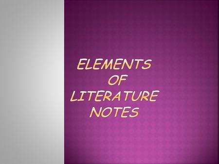Elements of Literature NOTES