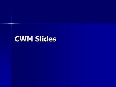 CWM Slides. What is Chemical Warfare Materiel (CWM)?   Army Definition - An Item Configured As A Munition That Contains A Chemical Substance Intended.