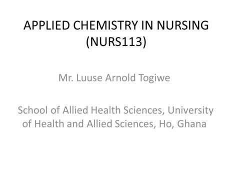 APPLIED CHEMISTRY IN NURSING (NURS113)