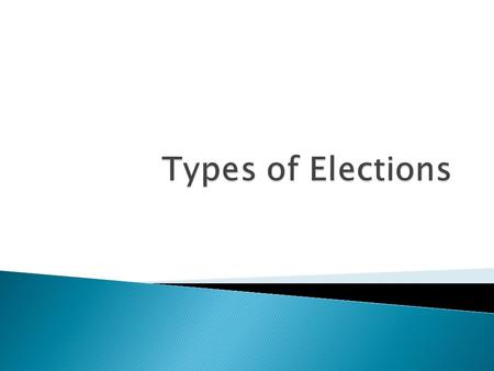  An election held before the general election  Voters choose members of their political party to run for public office in the general election  Candidates.