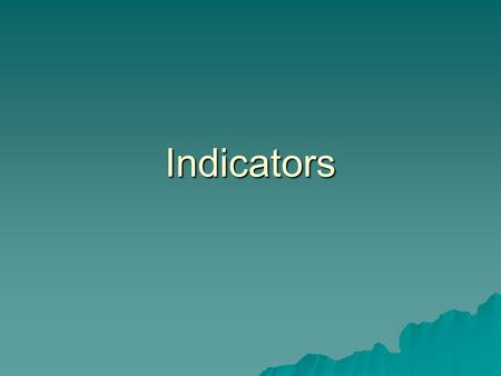 Indicators. Acid Base indicators   Acid-base indicators can mark the end point of a titration by changing color.   The equivalence point is defined.