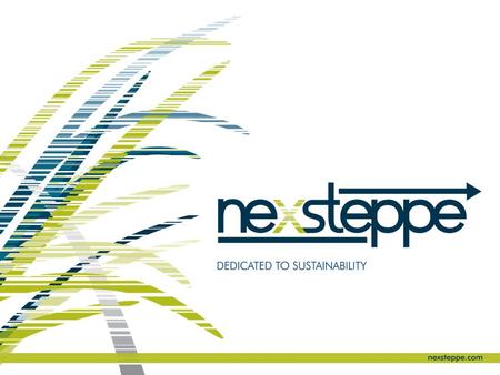 NexSteppe Vision Be a leading provider of scalable, reliable and sustainable feedstock solutions for the biofuels, biopower and biobased product industries.