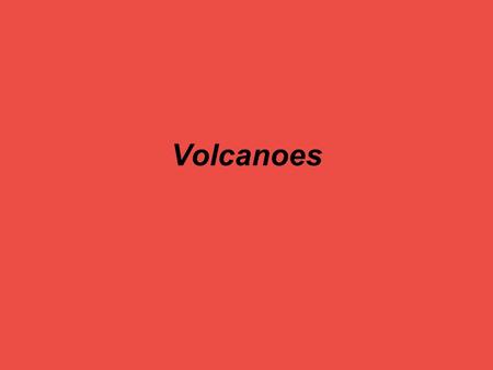 Volcanoes. Parts of a Volcano magma chamber: a large reserve of magma that collects deep underground central vent: long tunnel which lava is pushed through.
