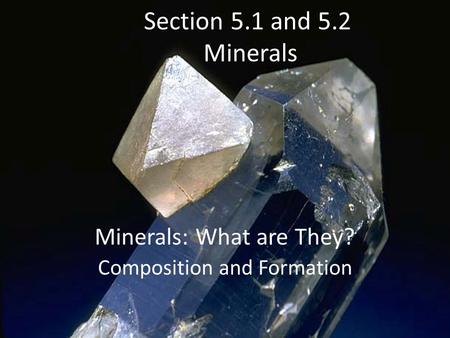 Minerals: What are They? Composition and Formation