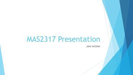 MAS2317 Presentation Jake McGlen. Assuming vague prior knowledge, obtain the posterior distribution for µ and hence construct a 95% Bayesian conﬁdence.