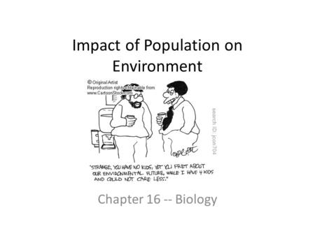 Impact of Population on Environment Chapter 16 -- Biology.