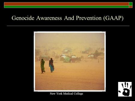 Genocide Awareness And Prevention (GAAP) New York Medical College.