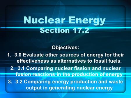 Nuclear Energy Section 17.2