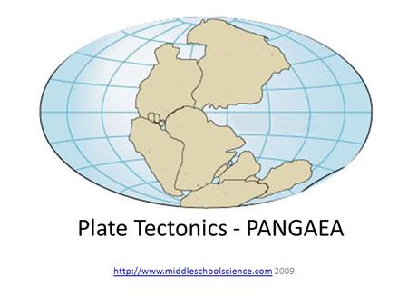 Plate Tectonics - PANGAEA  2009.