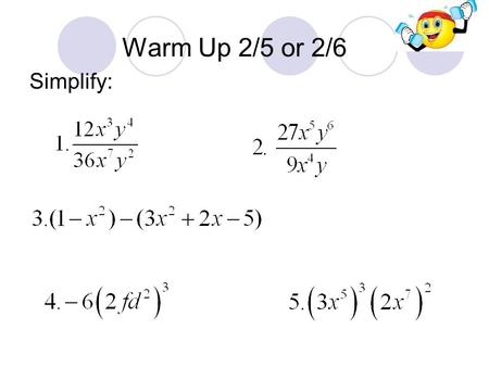Warm Up 2/5 or 2/6 Simplify:. Answers Compound Interest Compounding interest is where money earned is added to the principal and then recalculated to.