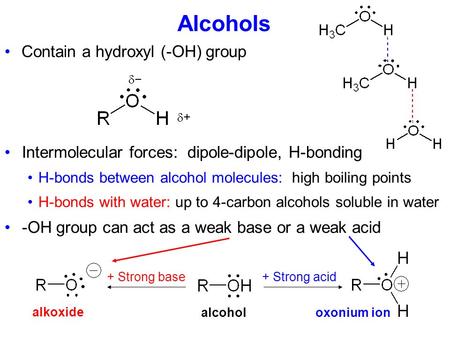 Alcohols Contain a hydroxyl (-OH) group