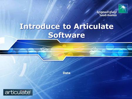 Introduce to Articulate Software Date. Contents What is Articulate? 1 Most Important Feature 2 Advantages of using Articulate 3 Q & A 4.