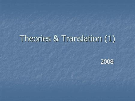 Theories & Translation (1)