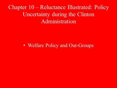 Welfare Policy and Out-Groups