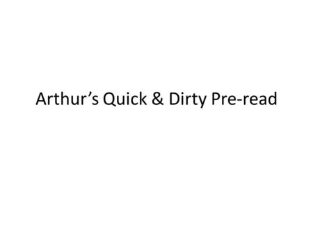 Arthur’s Quick & Dirty Pre-read. Table 75.6 Basic management essentials Keep patient alive (maintain airway and circulation) Get history from witnesses.