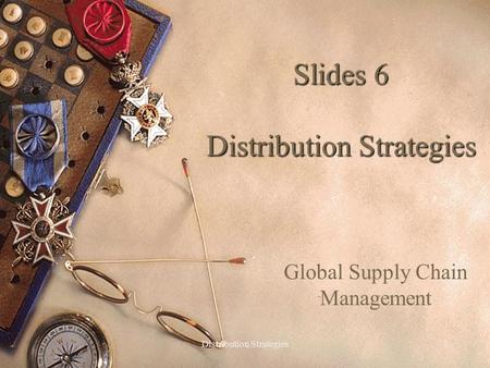 Slides 6 Distribution Strategies