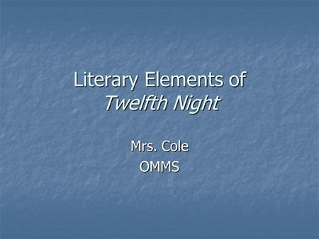 Literary Elements of Twelfth Night